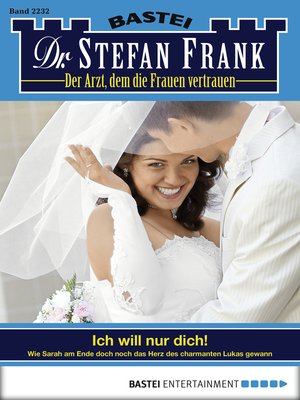 cover image of Dr. Stefan Frank--Folge 2232